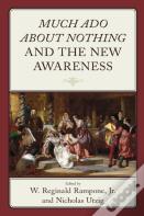 Much Ado About Nothing And The New Awareness