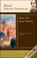 "Much Ado About Nothing" - William Shakespeare