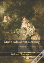 Much Ado About Nothing