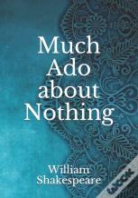 Much Ado About Nothing