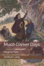 Much Darker Days - Preview