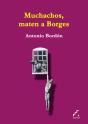 Muchachos, Maten A Borges - Preview