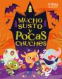 Mucho Susto Y Pocas Chuches - Preview