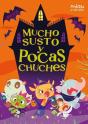 Mucho Susto Y Pocas Chuches - Preview