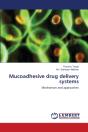 Mucoadhesive Drug Delivery Systems - Preview