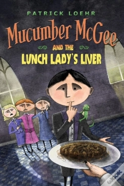 Capa do artigo Mucumber Mcgee And The Lunch Lady'S Liver