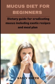 Capa do artigo Mucus Diet For Beginners