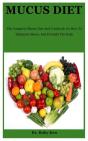 Mucus Diet - Preview