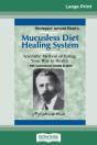 Mucusless Diet Healing System - Preview