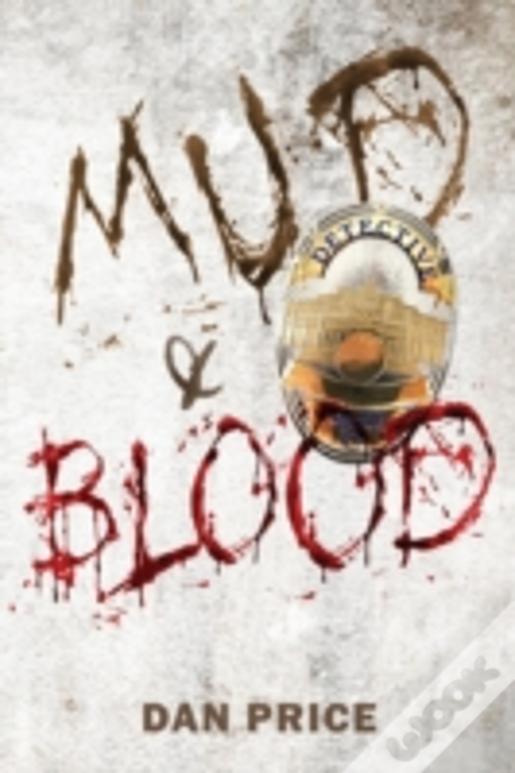 Mud And Blood