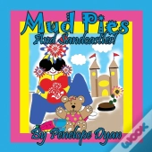 Mud Pies And Sandcastles!