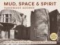 Mud, Space And Spirit - Preview