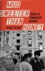 Mud Sweeter Than Honey - Preview