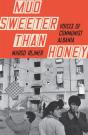 Mud Sweeter Than Honey - Preview