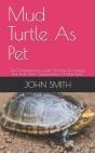 Mud Turtle As Pet - Preview