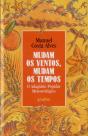 Mudam Os Ventos, Mudam Os Tempos - Preview