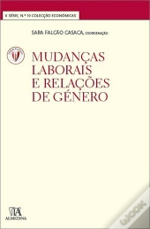 Mudanças Laborais e Relações de Género