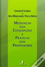 Mudanças nas Concepções e Práticas dos Professores