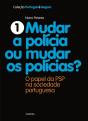 Mudar a Polícia ou Mudar os Polícias - Preview