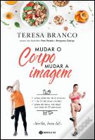 Mudar o Corpo, Mudar a Imagem