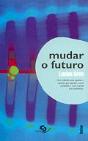 Mudar o Futuro - Preview