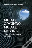 Mudar o Mundo, Mudar de Vida