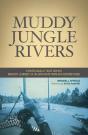 Muddy Jungle Rivers - Preview