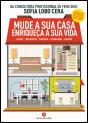 Mude a Sua Casa, Enriqueça a Sua Vida - Preview