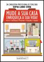 Mude a Sua Casa, Enriqueça a Sua Vida - Preview