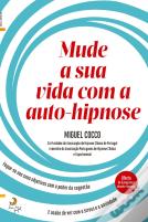 Mude a Sua Vida Com a Auto-Hipnose