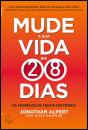 Mude a Sua Vida em 28 Dias - Preview