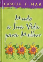 Mude a Sua Vida Para Melhor