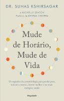 Mude de Horário, Mude de Vida