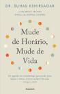 Mude de Horário, Mude de Vida - Preview