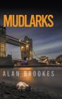 Mudlarks - Preview