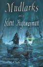 Mudlarks And The Silent Highwayman - Preview
