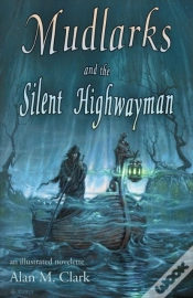 Capa do artigo Mudlarks And The Silent Highwayman