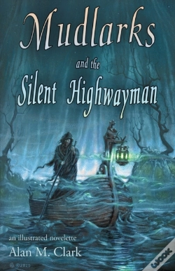 Capa do artigo Mudlarks And The Silent Highwayman