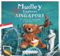 Mudley Explores Singapore