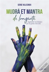 Mudrà Et Mantra De Longévité