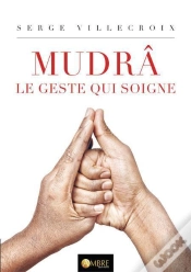 Capa do artigo Mudra Le Geste Qui Soigne