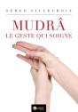 Mudra Le Geste Qui Soigne - Preview
