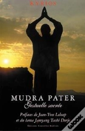 Mudra Pater ; Gestuelle Sacree