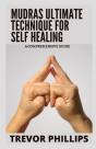 Mudras Ultimate Technique For Self Healing - Preview