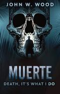 Muerte - Death, It'S What I Do