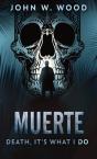Muerte - Death, It'S What I Do - Preview