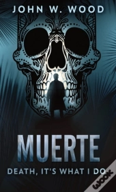 Muerte - Death, It'S What I Do
