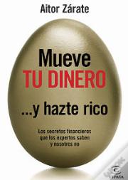 Mueve Tu Dinero Y Hazte Rico