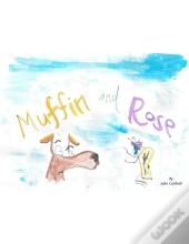 Muffin And Rose