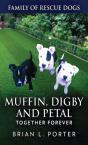 Muffin, Digby And Petal - Preview